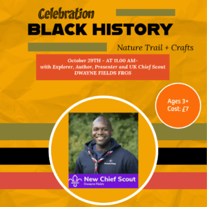 Black History Celebration with Dwayne Fields FRGS - Kids Nature Trail and Crafts